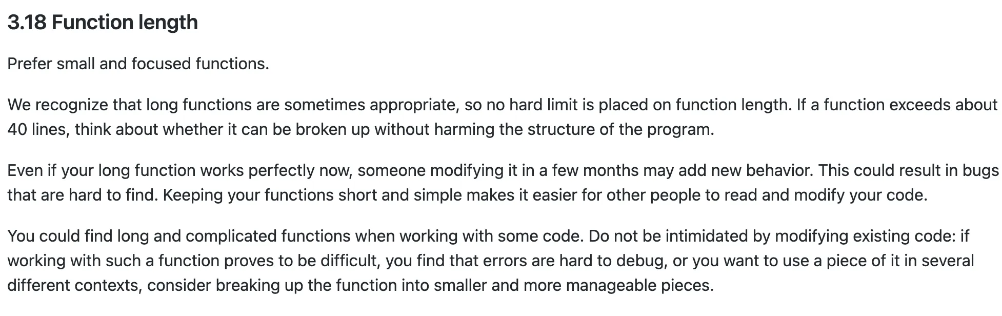 Section 3.18 - recommendations around function length is an example of a guideline that gives broad suggestions for length, but leaves flexibility for individual functions.